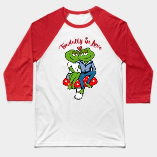 Toadally In Love Baseball T-Shirt